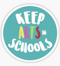 Keep Arts In Schools Sticker