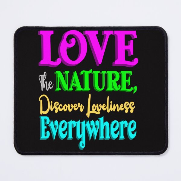 Item preview, Love Nature, Loveliness everywhere designed and sold by DNC1134.