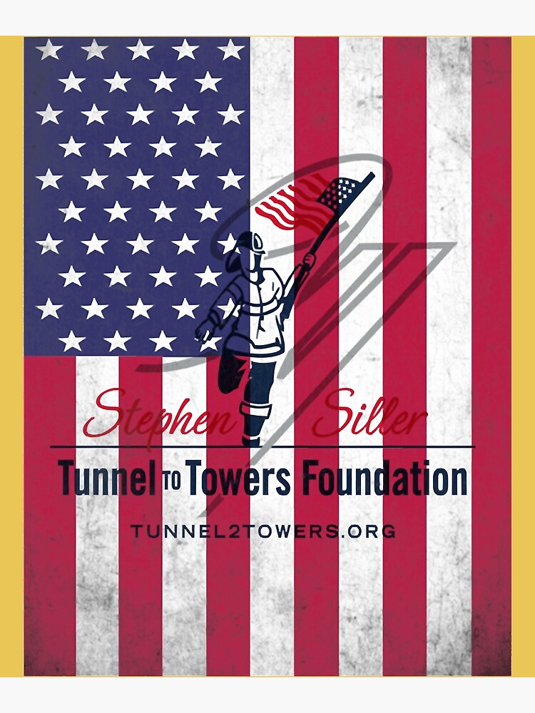 "TUNNEL TO TOWERS FOUNDATION " Poster for Sale by Goldhalfmoon Redbubble