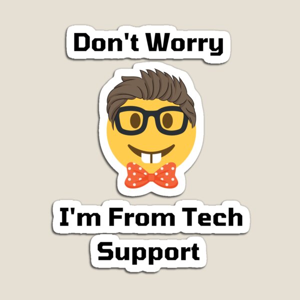 Artikelvorschau, Keine Sorge, ich bin vom technischen Support entworfen und verkauft von printableplanet.