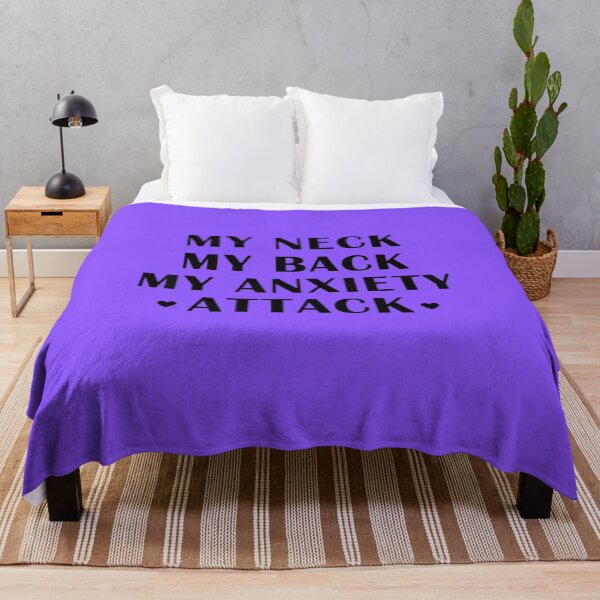 Item preview, My Neck, My Back, My Anxiety Attack designed and sold by ExcitedMood.