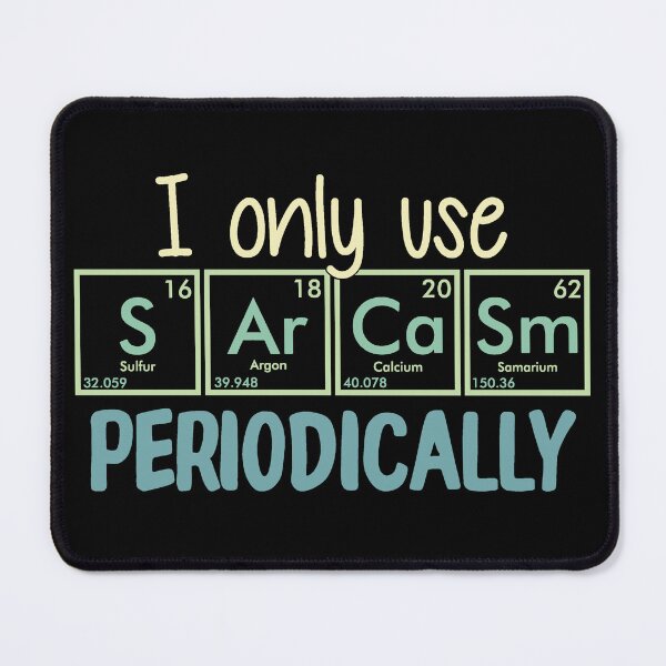 Item preview, I Use Sarcasm Periodically Funny Sarcastic Quote designed and sold by ThisIsMugLife.