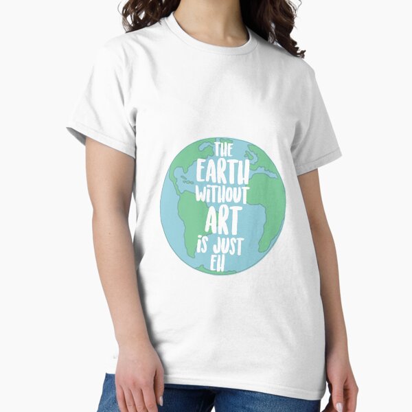Item preview, Earth Without Art designed and sold by art-foreveryone.