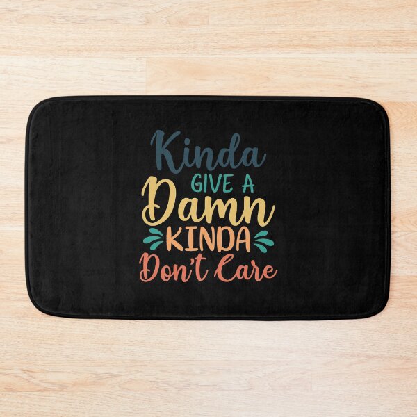 Item preview, Kinda Don't Care Funny Sarcastic Quote designed and sold by ThisIsMugLife.