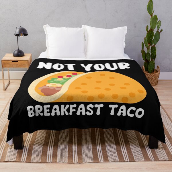 Item preview, Not Your Breakfast Taco designed and sold by Alice-Stewart.