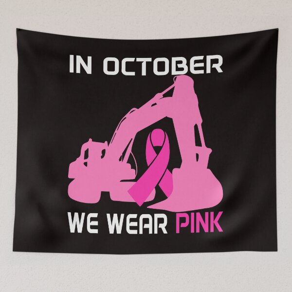 Item preview, In October We Wear Pink Excavator Truck Breast Cancer Awareness designed and sold by KellySX.