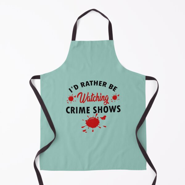 Item preview, I'd Rather Be Watching Crime Shows - Funny  designed and sold by S Cube Design.