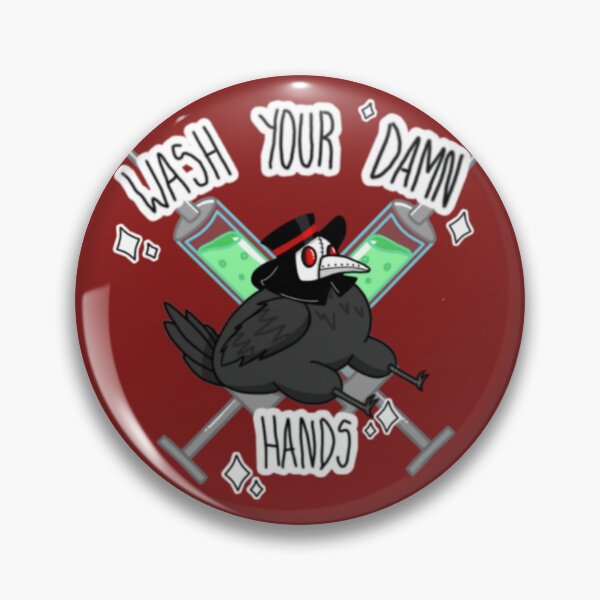Item preview, Wash your damn hands plague doctor designed and sold by PigeonLouis.