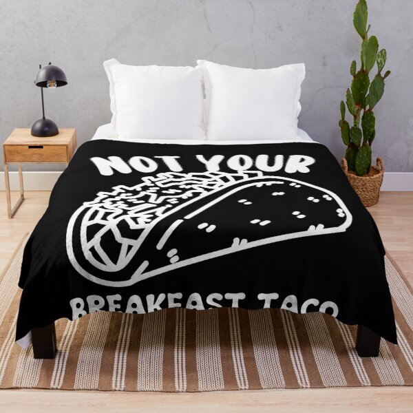 Item preview, Not Your Breakfast Taco designed and sold by Alice-Stewart.