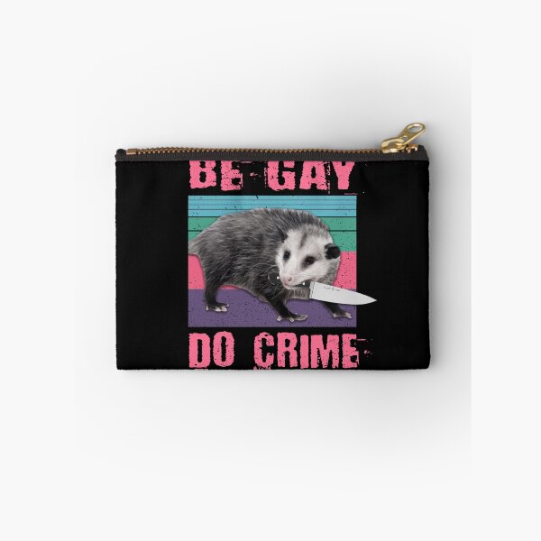 Item preview, Be Gay Do Crime Possum designed and sold by BattleGoat.