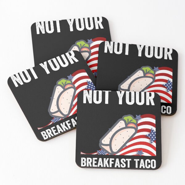 Item preview, Not Your Breakfast Taco designed and sold by Alice-Stewart.