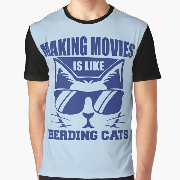 Making Movies Is Like Herding Cats - Funny Memes Art Print for Sale by S  Cube Design