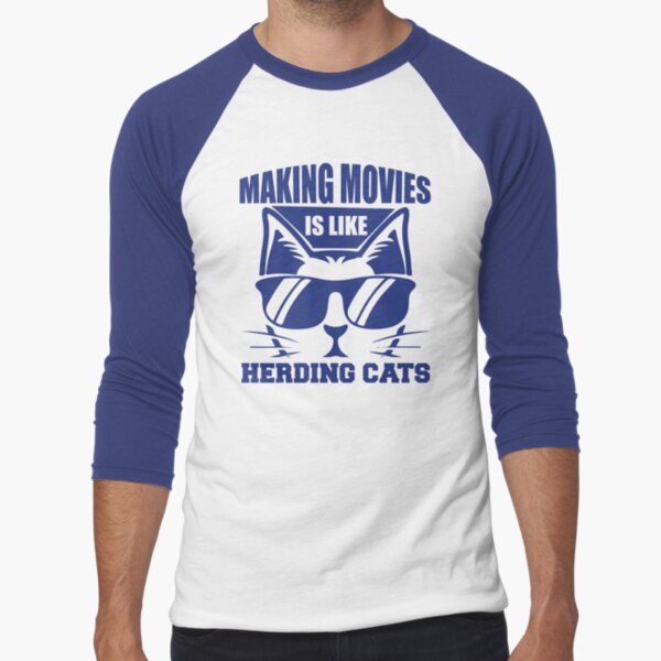 Making Movies Is Like Herding Cats - Funny Memes Art Print for Sale by S  Cube Design