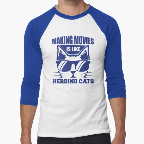 Making Movies Is Like Herding Cats - Funny Memes Art Print for Sale by S  Cube Design