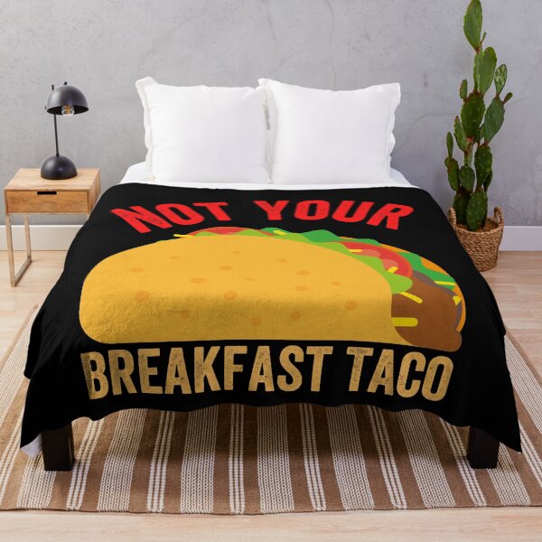 Item preview, Not Your Breakfast Taco designed and sold by Alice-Stewart.
