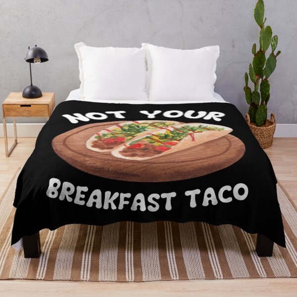 Item preview, Not Your Breakfast Taco designed and sold by Alice-Stewart.