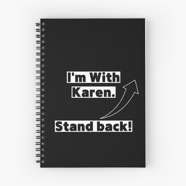 Item preview, I'm With Karen. Stand back! designed and sold by IdeaIllustrator.