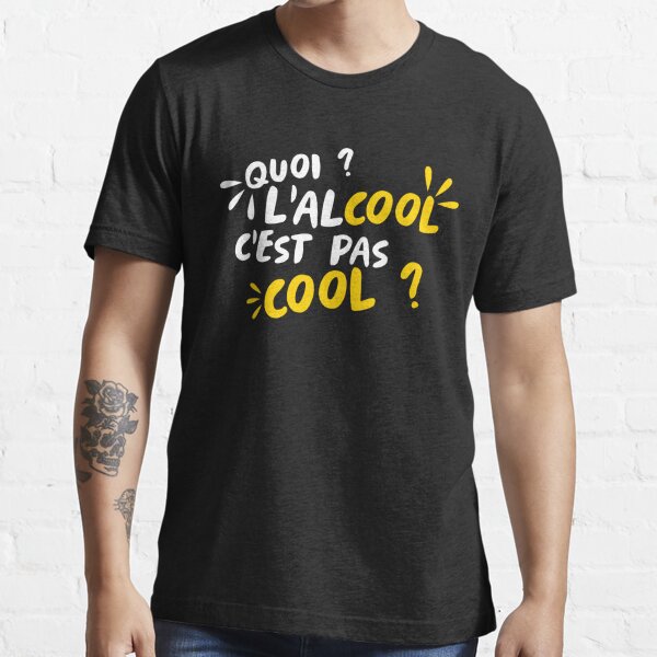T-Shirt beauf | L'alcool C'est Pas Cool