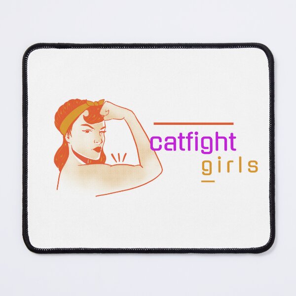 Item preview, Catfight Girls. Girl power. Stay strong girl  designed and sold by UnstoppableShpy.