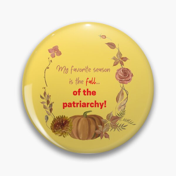 Item preview, Fall of the Patriarchy designed and sold by KelSarTees.