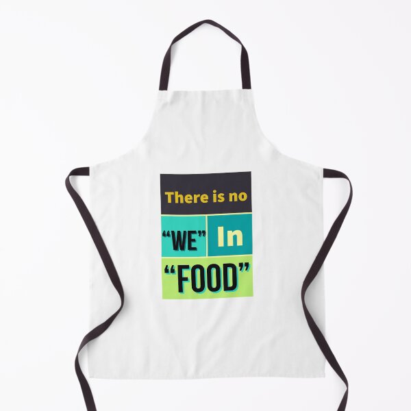 Item preview, Funny quote there is no "we" in "food" designed and sold by HDpod.