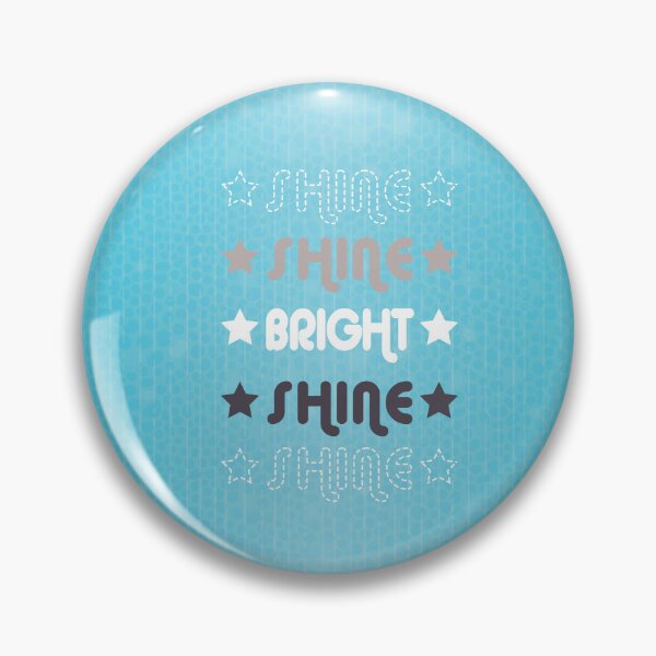 Item preview, Blue Shine. Shine. Bright. Shine. Shine. designed and sold by Susan Says.