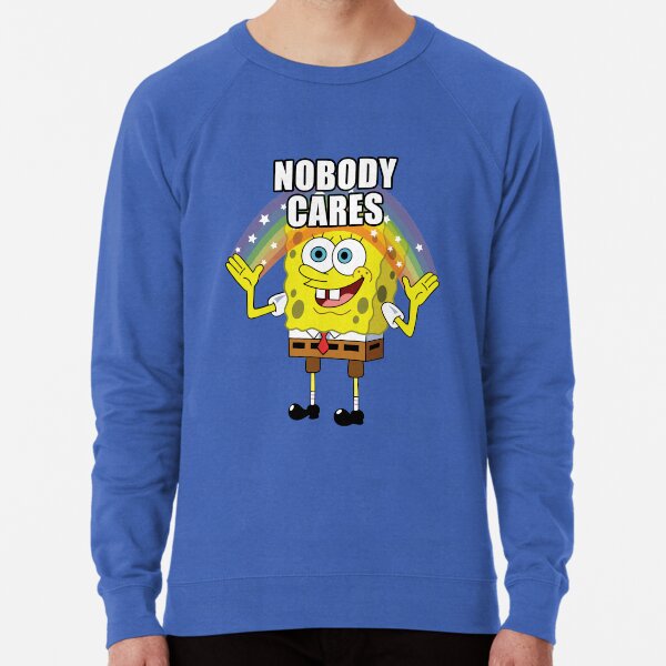 SpongeBob Niemand kümmert sich darum Leichter Pullover