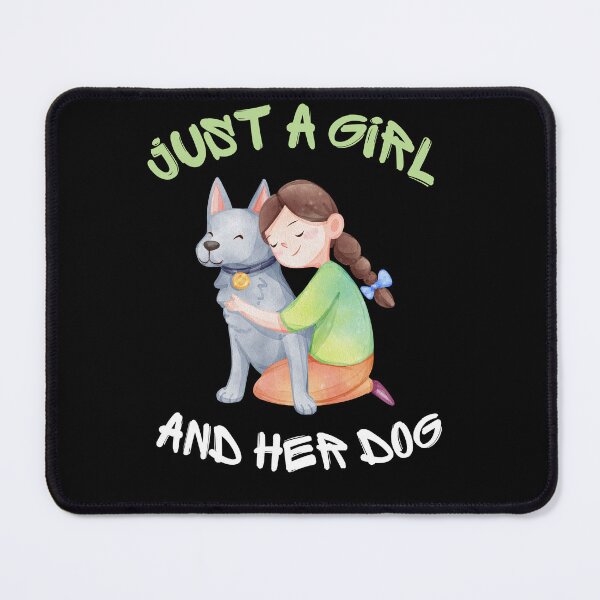 Item preview, Just A Girl And Her Dog designed and sold by SolSel ⭐⭐⭐⭐⭐.