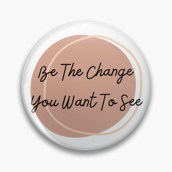 Item preview, Be the Change designed and sold by HanneBradley.