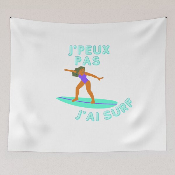 Aperçu de l'œuvre je peux pas j'ai surf, j'peux pas j'ai surf créée et vendue par mrelax57700.