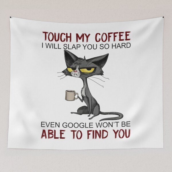Item preview, Touch My Coffee I Will Slap You So Hard Funny Cat Lover Gift designed and sold by complexconventi.