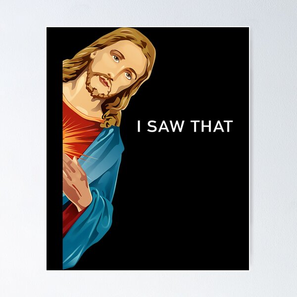 Item preview, Funny Jesus I saw that Christian men women gift designed and sold by complexconventi.