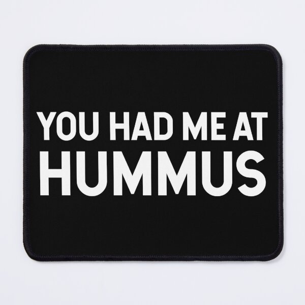 Item preview, You Had Me At Hummus V2 designed and sold by SarahJisri.