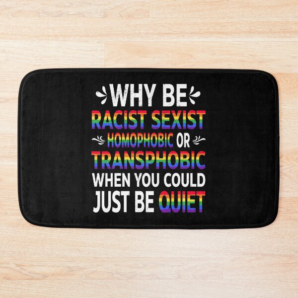 Item preview, Why Be Racist Sexist Homophobic Or Transphonic LGBTQ RPride designed and sold by haselshirt.