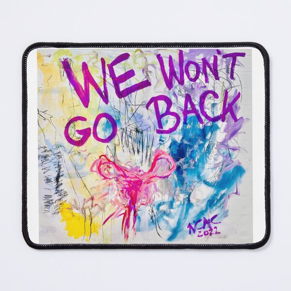 Item preview, WE WON'T GO BACK designed and sold by dancinarts.