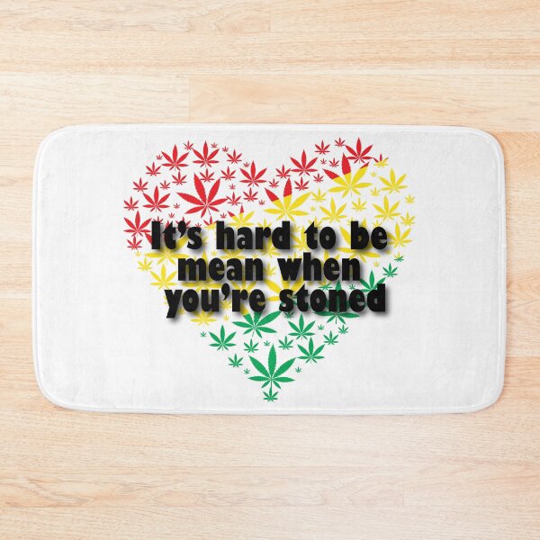 Item preview, Its Hard To Be Mean When Your Stoned designed and sold by Lezbo1986.