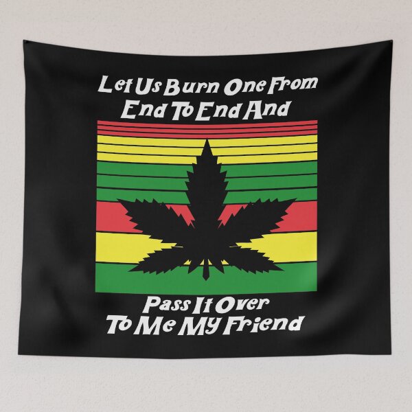 Item preview, Let Us Burn One From End To End, And Pass It Over To Me My Friend designed and sold by Lezbo1986.