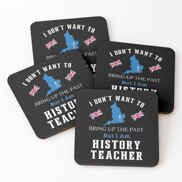 Item preview, I Don't Want To Bring Up The Past The Best Teacher England Design designed and sold by BestTeacher.