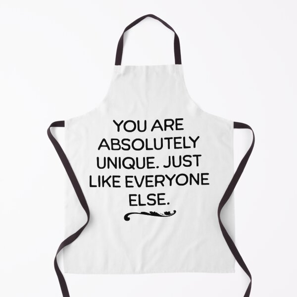 Item preview, You Are Absolutely Unique. Just Like Everyone Else. - Funny Saying Quote designed and sold by AlanPhotoArt.