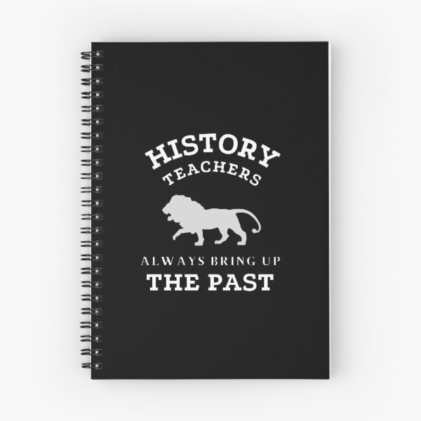 Item preview, History Teachers Always Bring Up The Past The Best Teacher Lion Design designed and sold by BestTeacher.