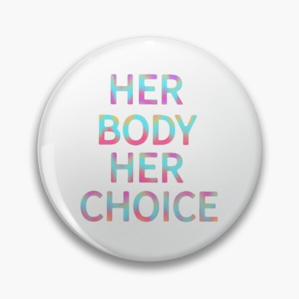 Item preview, Her body her choice  designed and sold by Artistkhg.