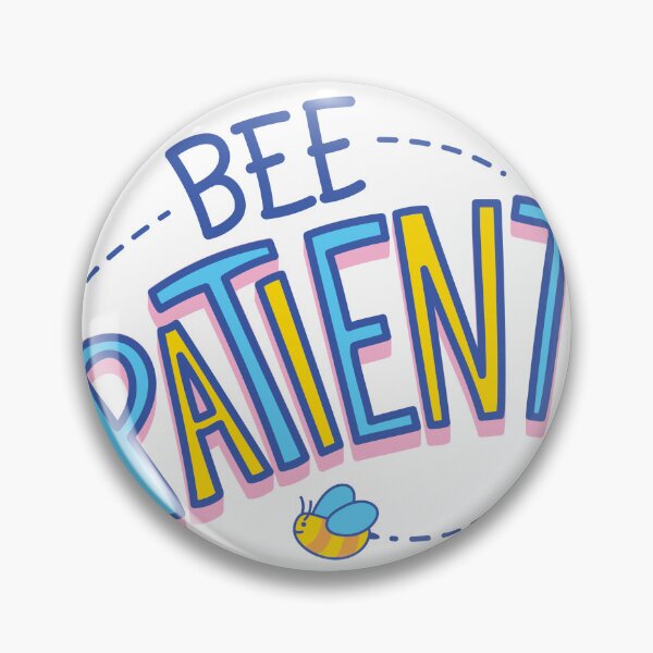 Item preview, BEE PATIENT  designed and sold by Naushad786.