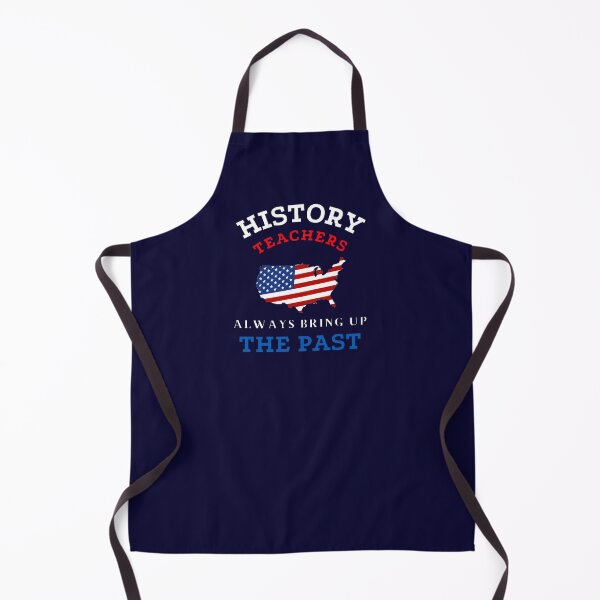 Item preview, History Teachers Always Bring Up The Past The Best Teacher American Design designed and sold by BestTeacher.
