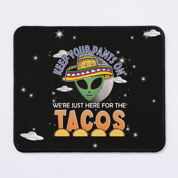 Item preview, Funny Cinco de Mayo Alien - Just Here For The Tacos designed and sold by NoBonesLife.