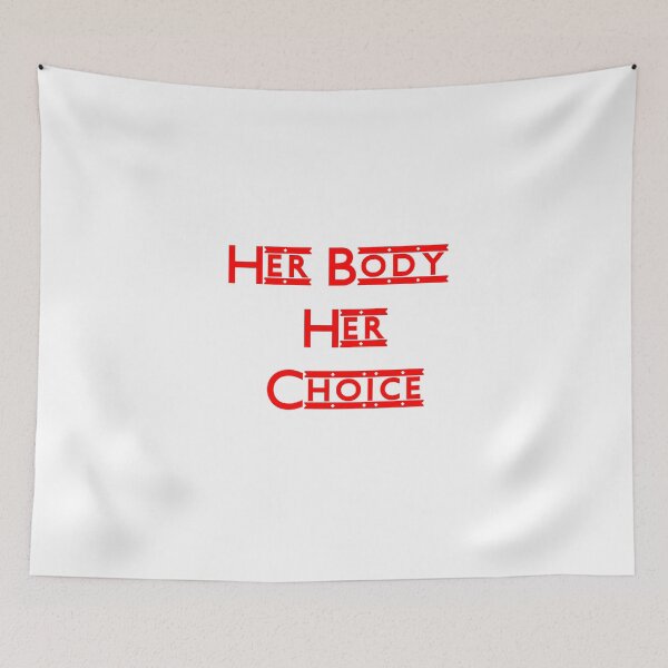 Item preview, Her Body Her Choice  designed and sold by MTmix.