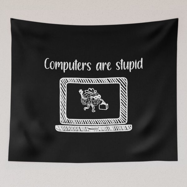 Item preview, computer are stupid designed and sold by YassJmShop.