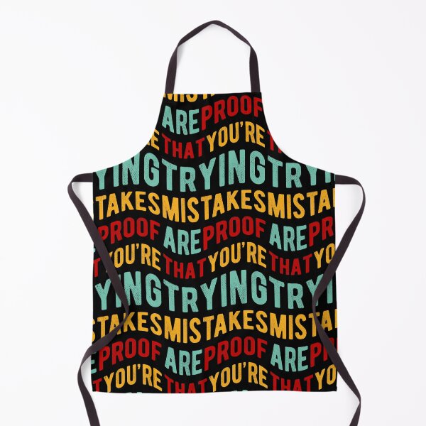 Item preview, Mistakes Are Proof That You Are Trying designed and sold by ChicGraphix.