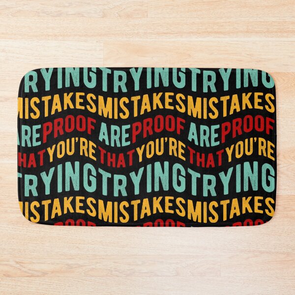 Item preview, Mistakes Are Proof That You Are Trying designed and sold by ChicGraphix.