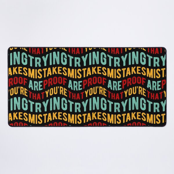 Item preview, Mistakes Are Proof That You Are Trying designed and sold by ChicGraphix.