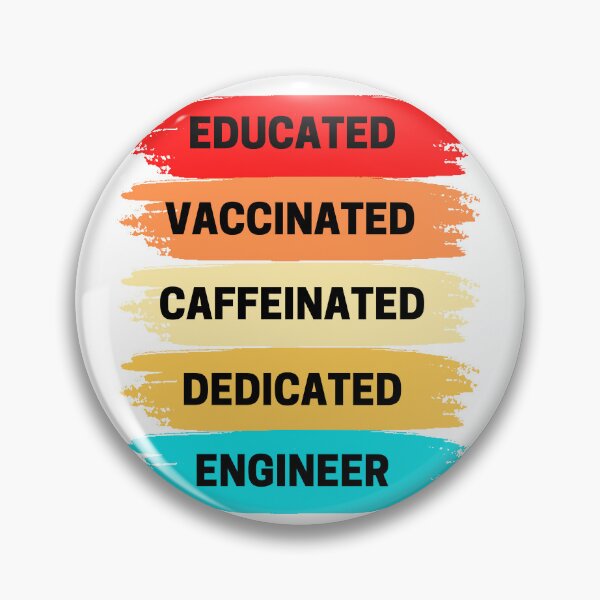 Item preview, Educated, Vaccinated, Caffeinated, Dedicated, Engineer - Gift for Professional  designed and sold by KereetsaOne.